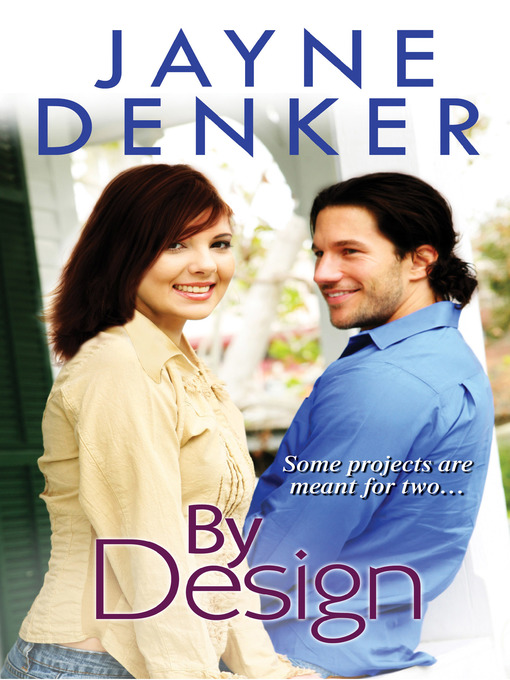 Title details for By Design by Jayne  Denker - Available